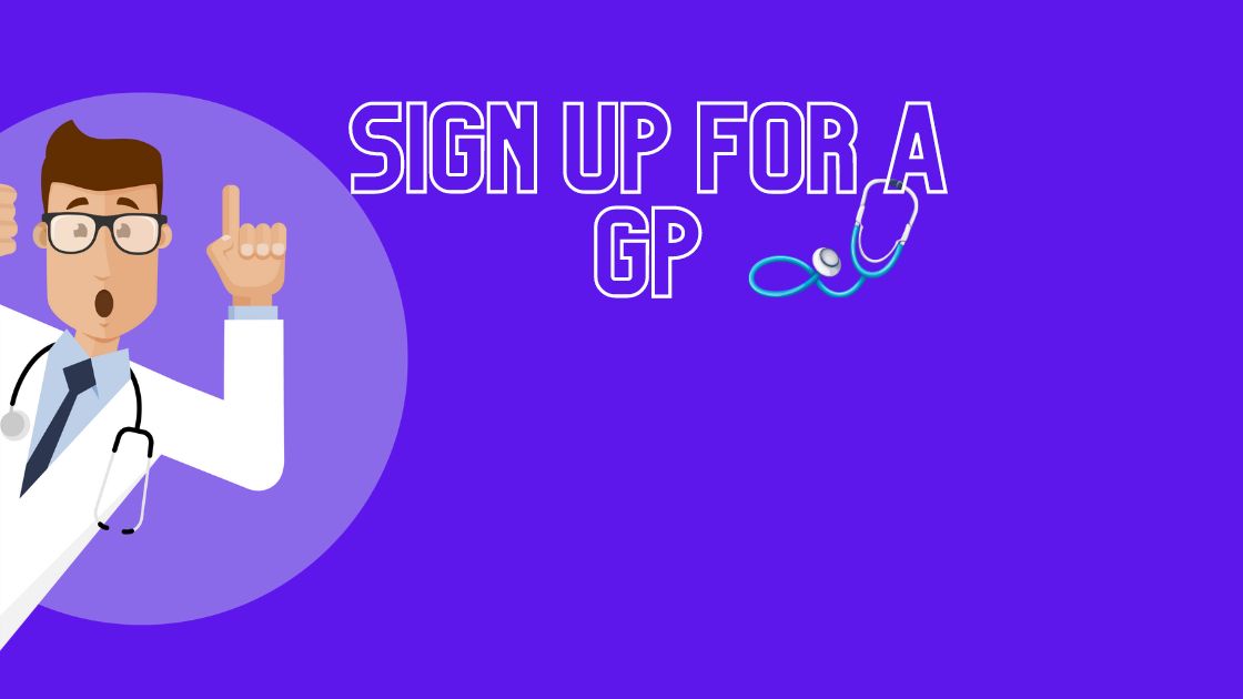Sign Up For a GP