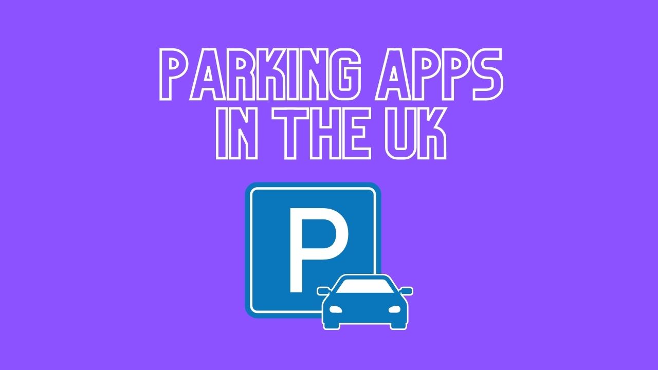 Parking Apps in the UK